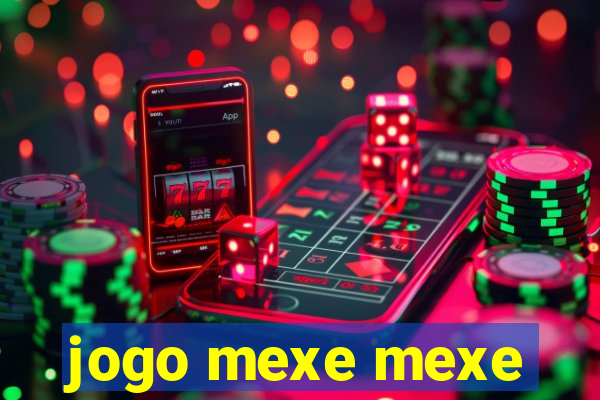 jogo mexe mexe